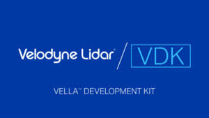 Velodyne Lidar Introduces Vella Development Kit for Building Autonomous Solutions