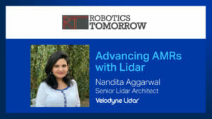Nandita Aggarwal of Velodyne Lidar Discusses Lidar Technology in Robotics