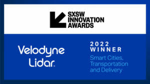 Velodyne Lidar wins SXSW 2022 Innovation Award for Intelligent Infrastructure Solution