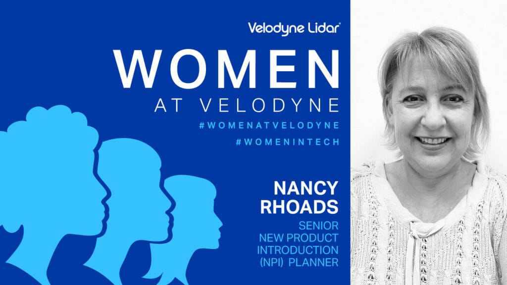 Nancy Rhoads, Senior New Product Introduction (NPI) Planner for Velodyne Lidar